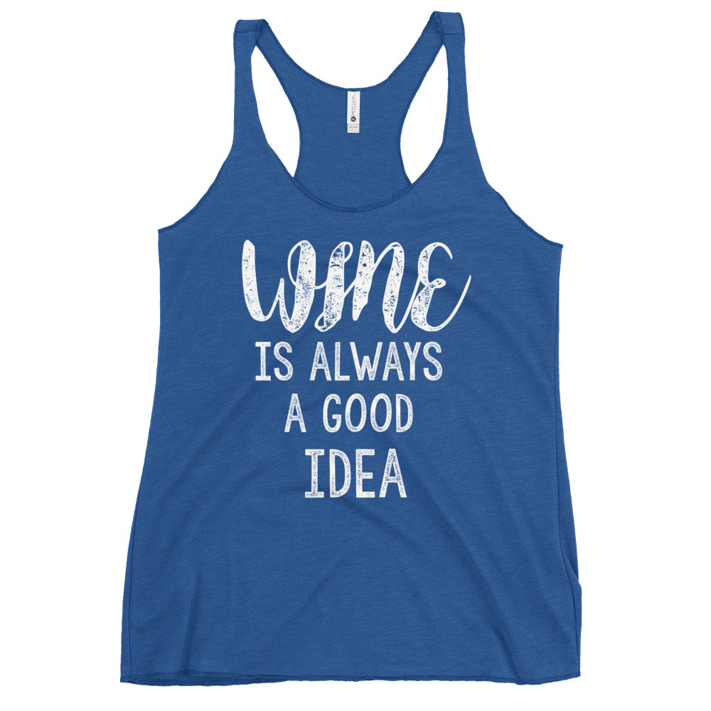 Wine is Always a Good Idea